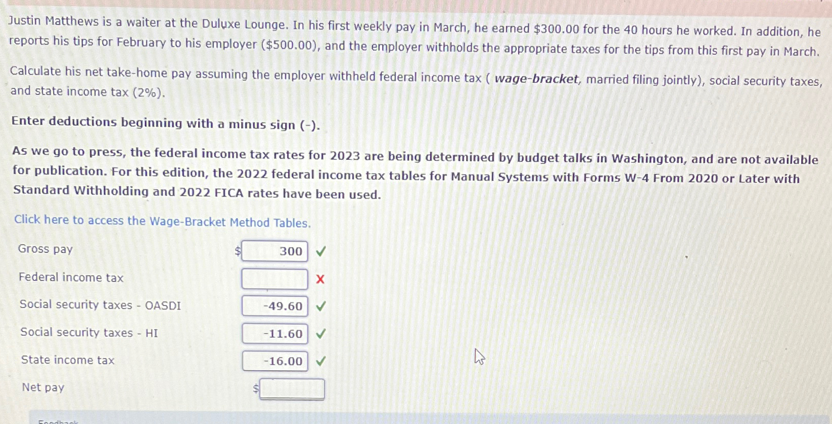 Solved Justin Matthews is a waiter at the Duluxe Lounge. In