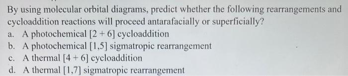 Solved By using molecular orbital diagrams, predict whether | Chegg.com