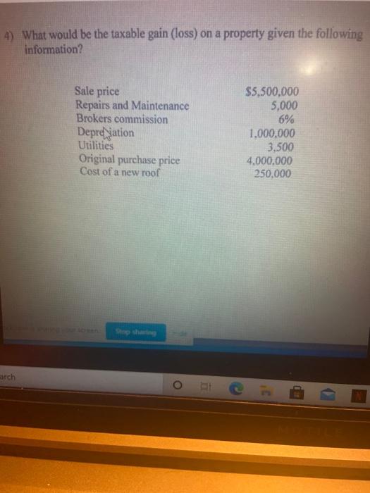 Solved 4) What would be the taxable gain (loss) on a