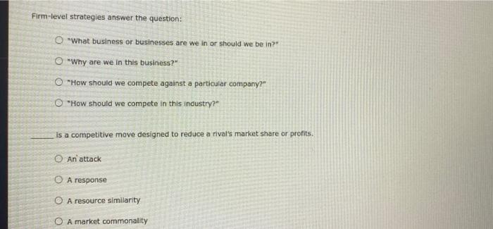 Solved Firm-level strategies answer the question: O "What | Chegg.com