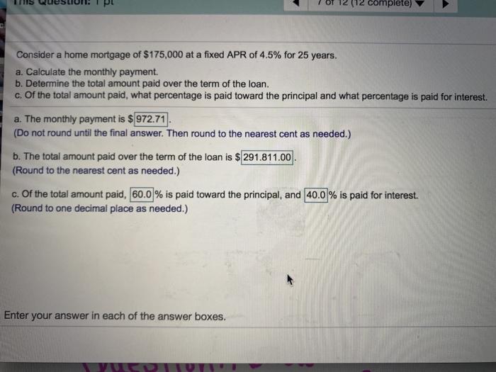 Solved (12 complete) Consider a home mortgage of 175,000 at