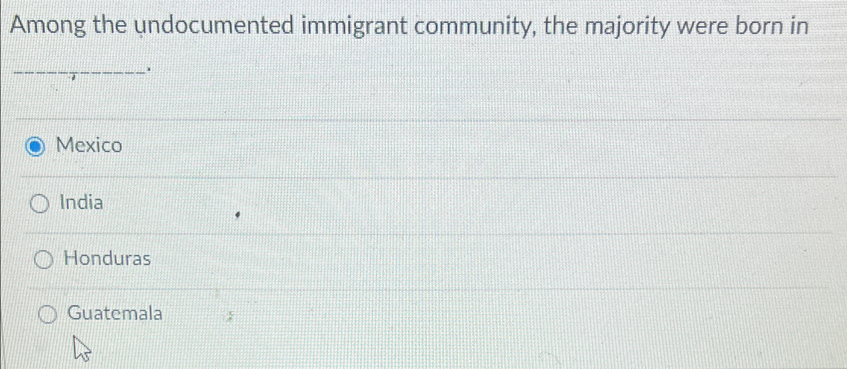 Solved Among the undocumented immigrant community, the