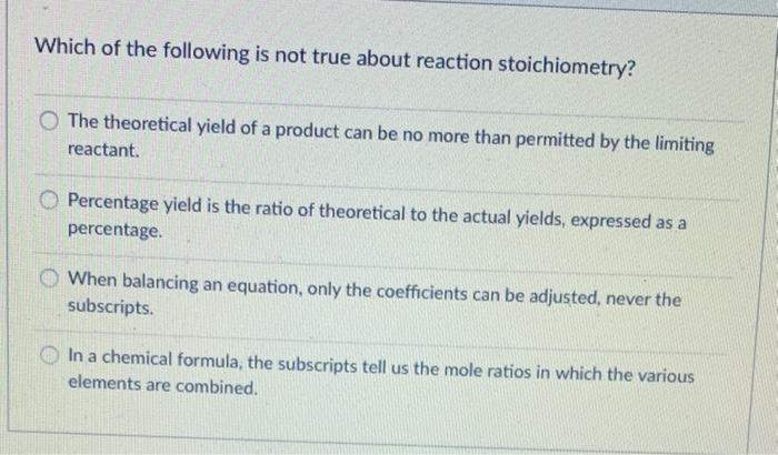 Solved Which Of The Following Is Not True About Reaction | Chegg.com