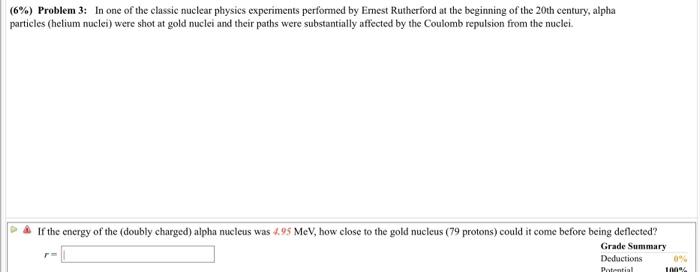 Solved (6%) Problem 3: In One Of The Classic Nuclear Physics | Chegg.com