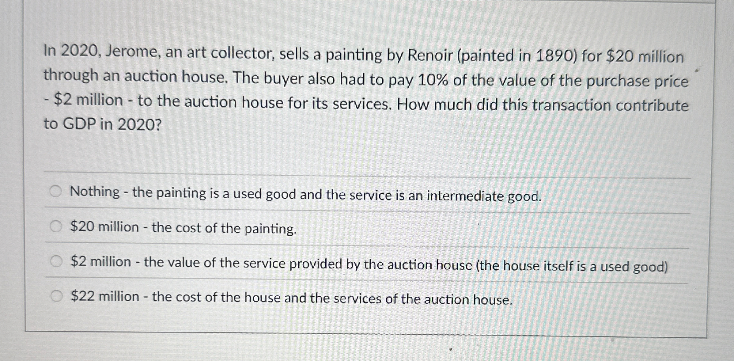 Solved In 2020, ﻿Jerome, an art collector, sells a painting