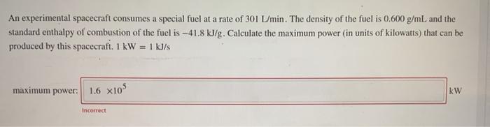 Solved An Experimental Spacecraft Consumes A Special Fuel At | Chegg.com