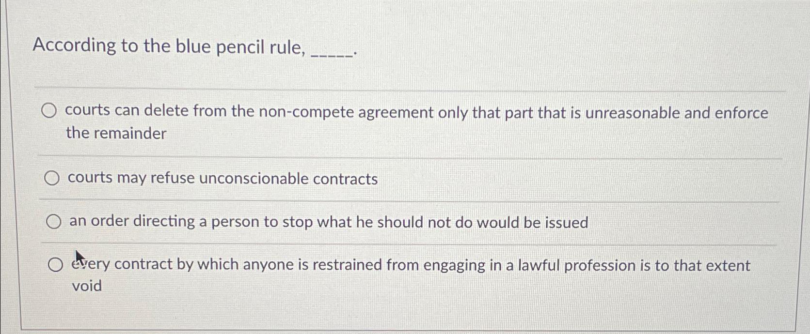 Solved According to the blue pencil rule,courts can delete