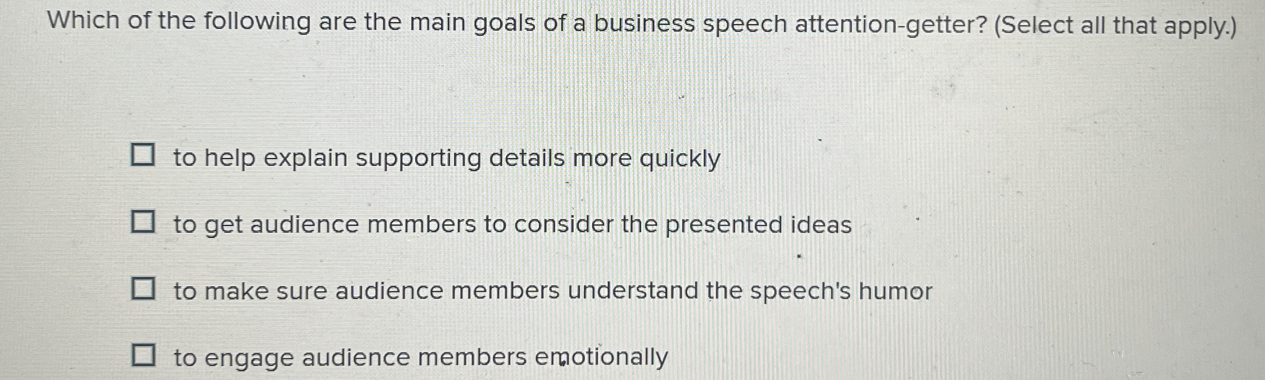 Solved Which of the following are the main goals of a