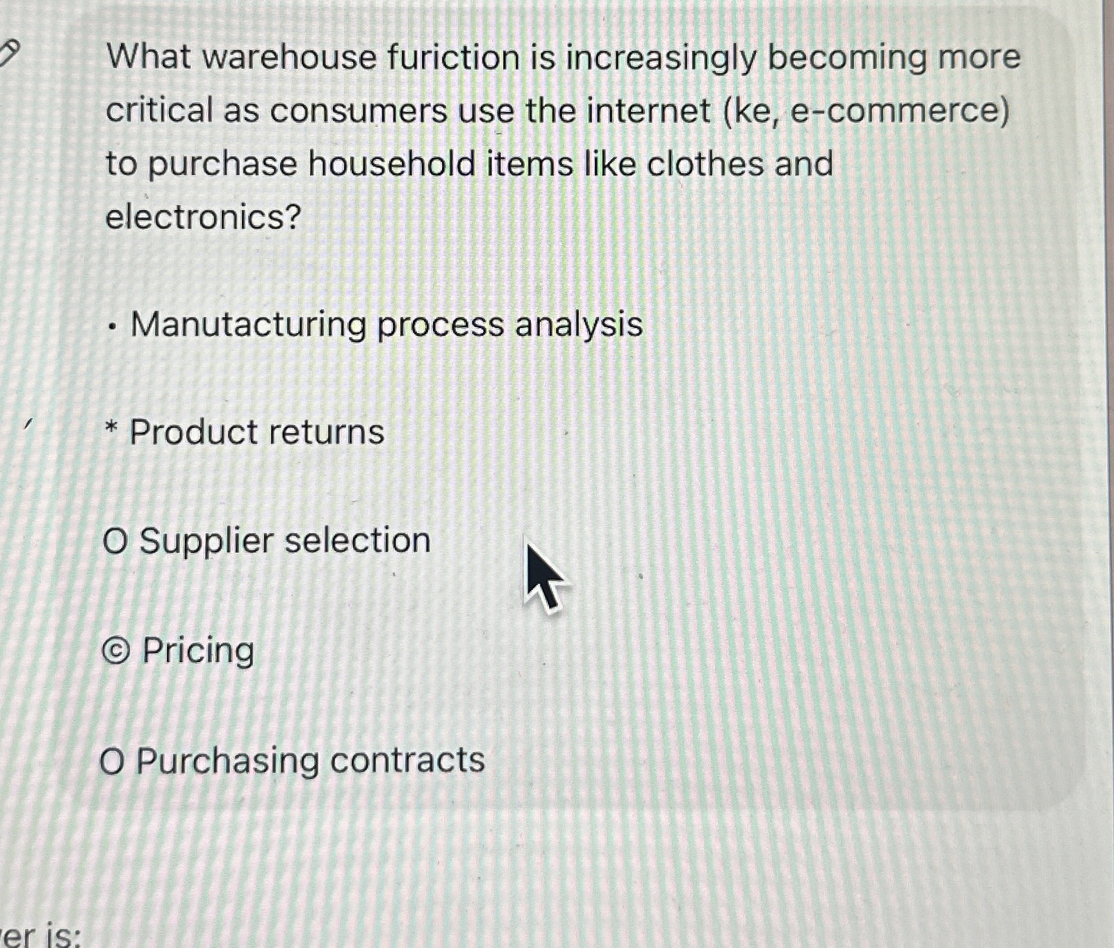 Solved What warehouse furiction is increasingly