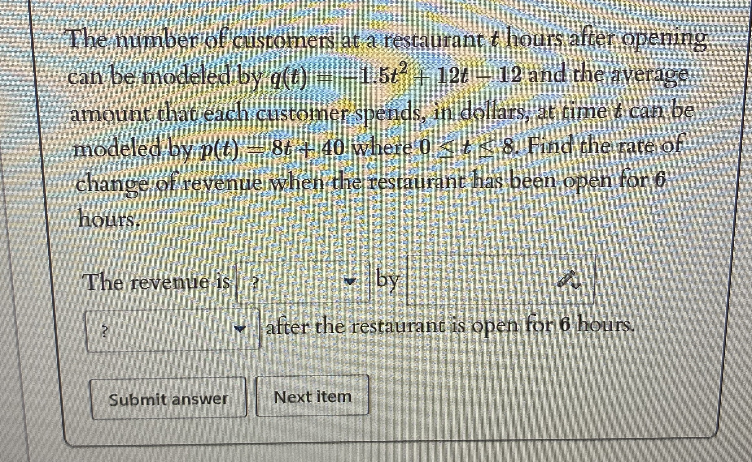 Solved The number of customers at a restaurant t ﻿hours