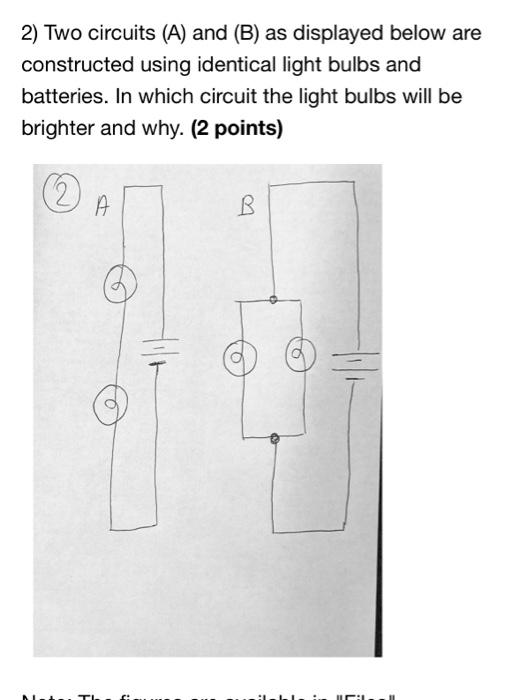 Solved 2) Two circuits (A) and (B) as displayed below are