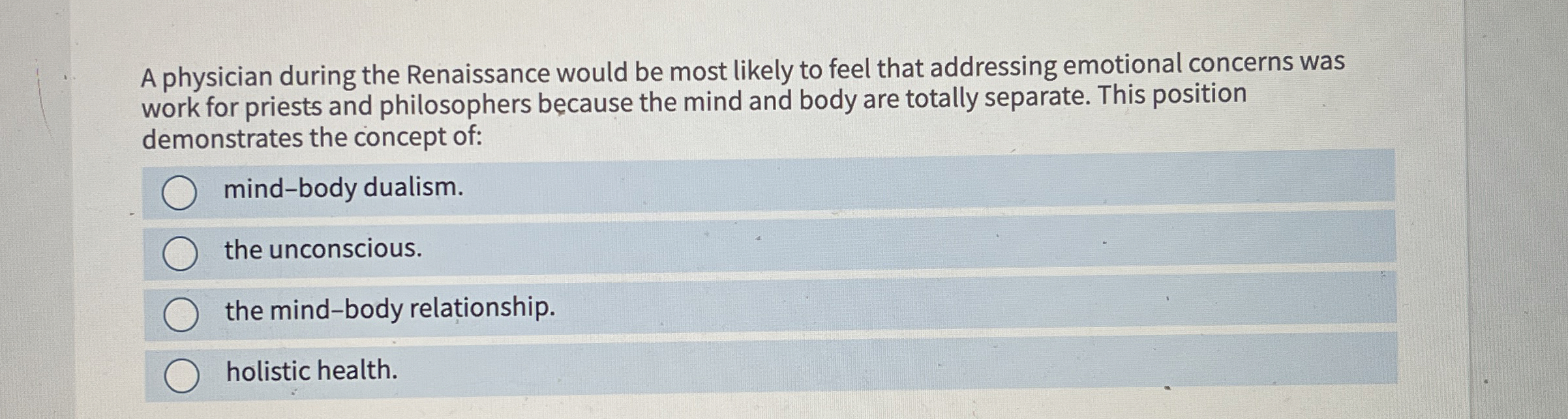Solved A physician during the Renaissance would be most