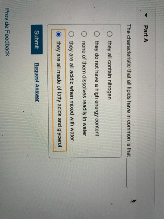 Solved Part A The Characteristic That All Lipids Have In | Chegg.com