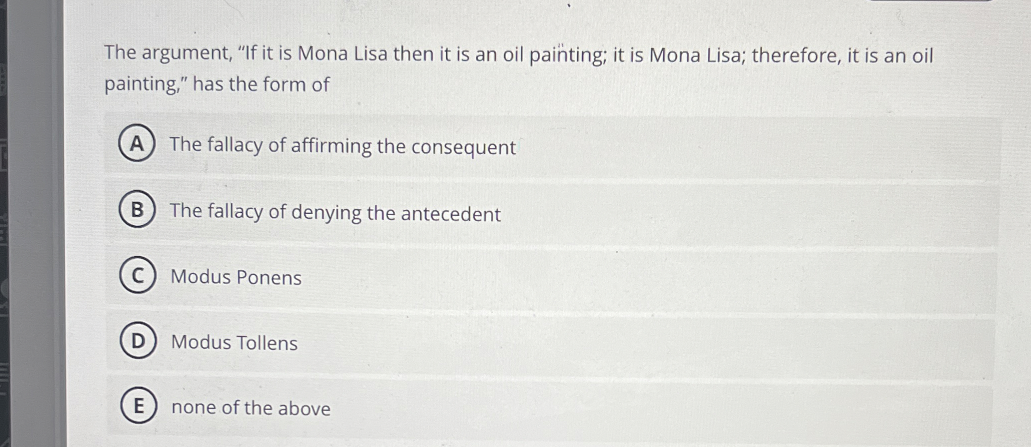 Solved The argument, "If it is Mona Lisa then it is an oil