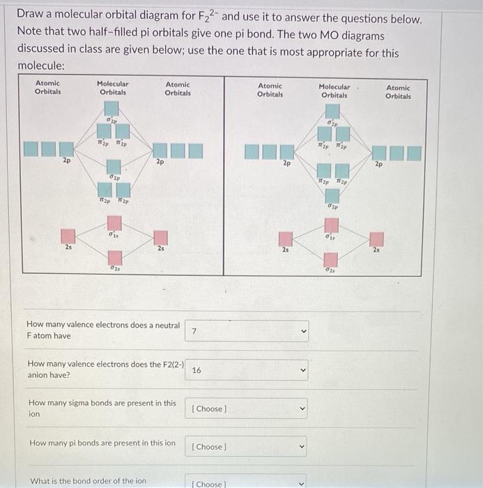 Solved Draw a molecular orbital diagram for F22- and use it | Chegg.com