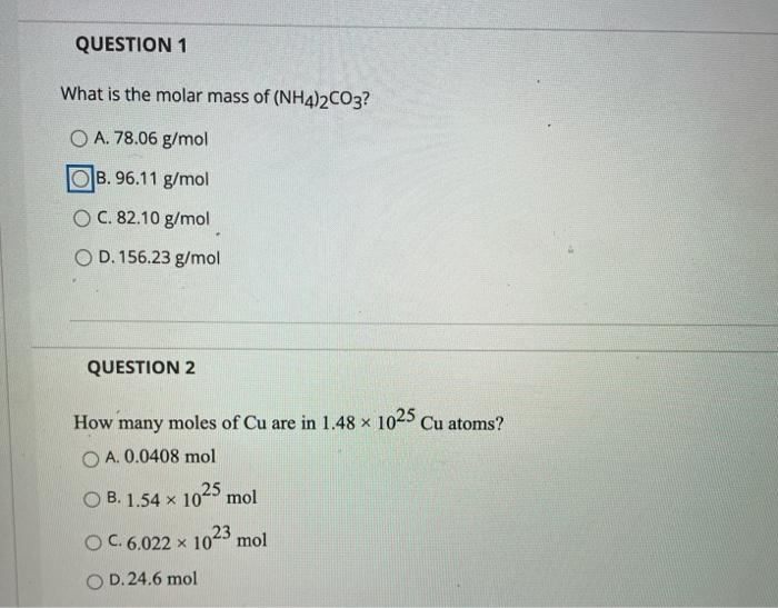 Solved Question 1 What Is The Molar Mass Of (Nh4)2Co3? O A. | Chegg.com