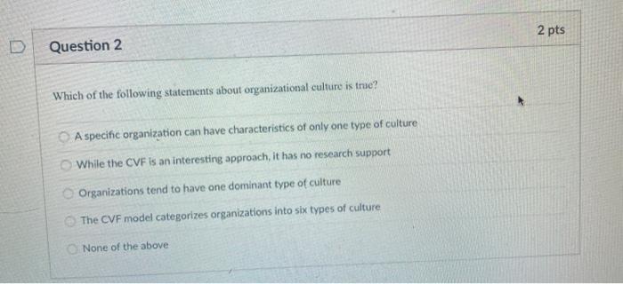Solved 2 Pts Question 2 Which Of The Following Statements | Chegg.com