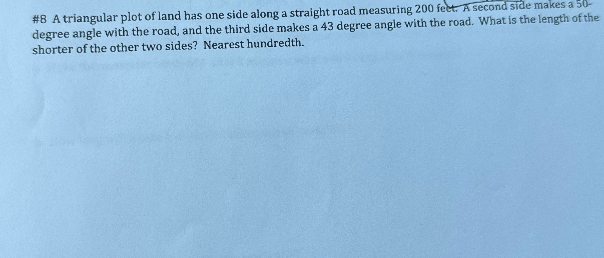 [Solved] 8 A triangular plot of land has one side along a