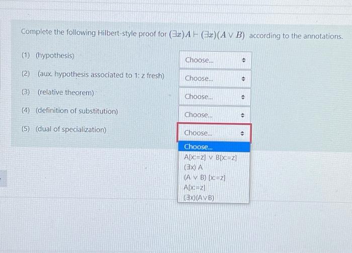 Solved Complete the following Hilbertstyle proof for (x) A