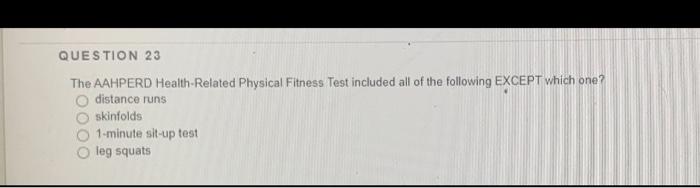 Solved Question 23 The Aahperd Health-Related Physical | Chegg.com