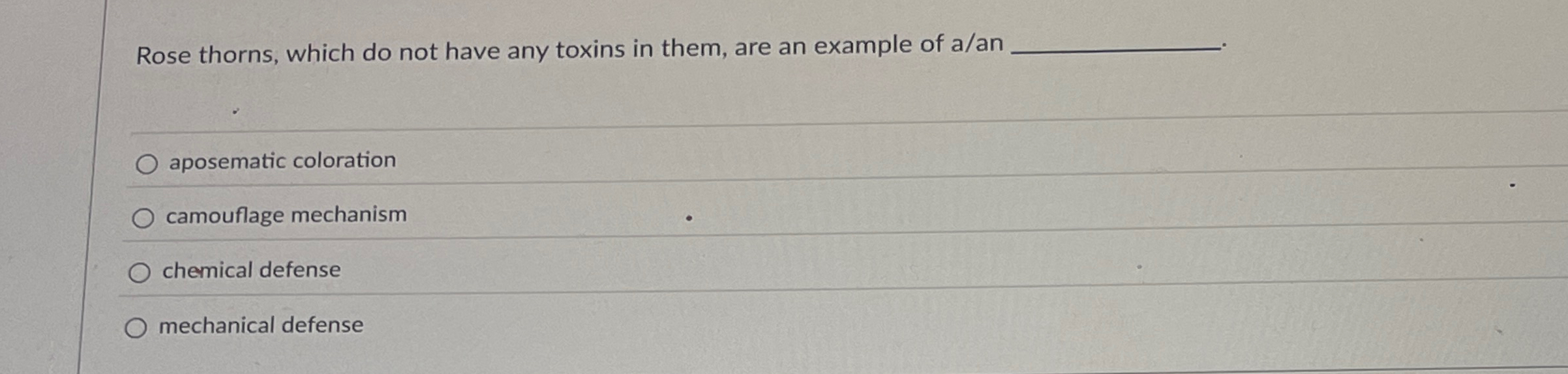 Solved Rose thorns, which do not have any toxins in them,