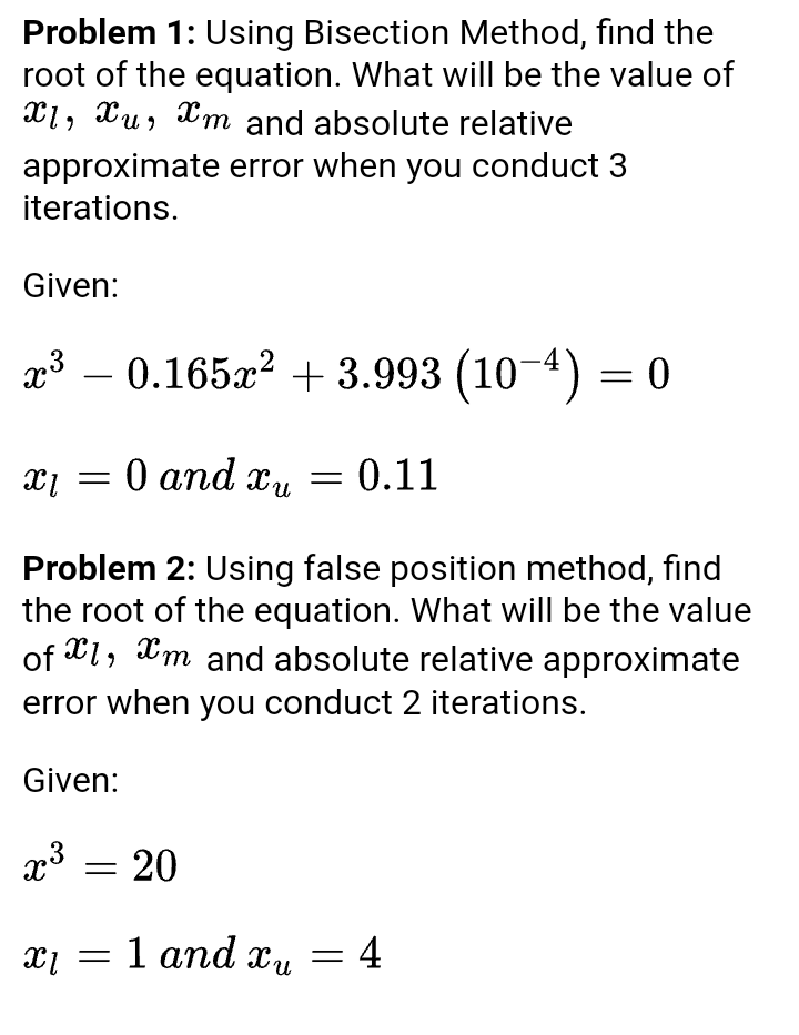 Solved Problem 1 Using Bisection Method, find the root of