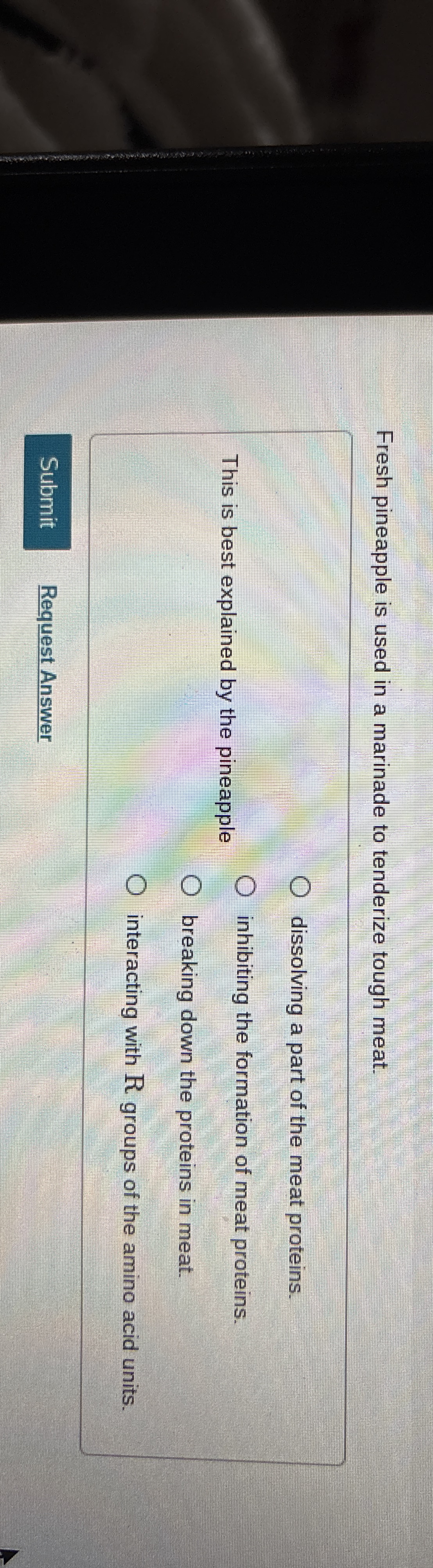 Solved Fresh pineapple is used in a marinade to tenderize