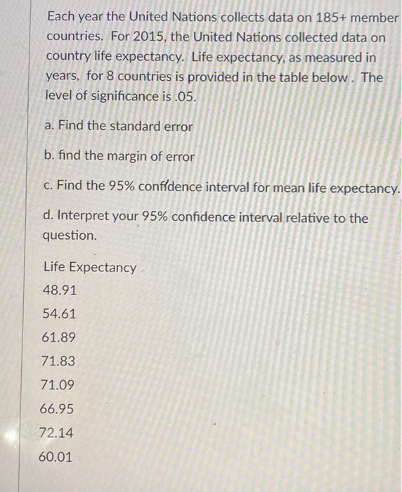 Solved Each year the United Nations collects data on 185+