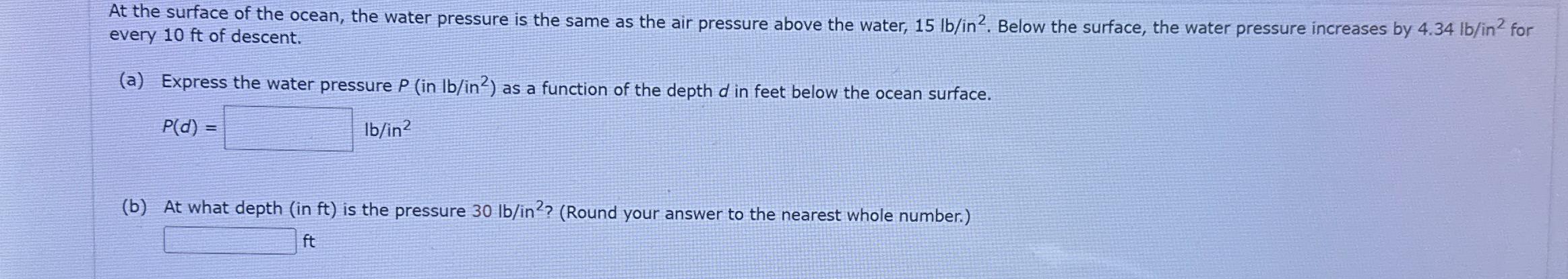 Solved At the surface of the ocean, the water pressure is | Chegg.com