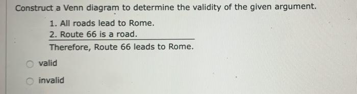Solved Construct a Venn diagram to determine the validity of | Chegg.com
