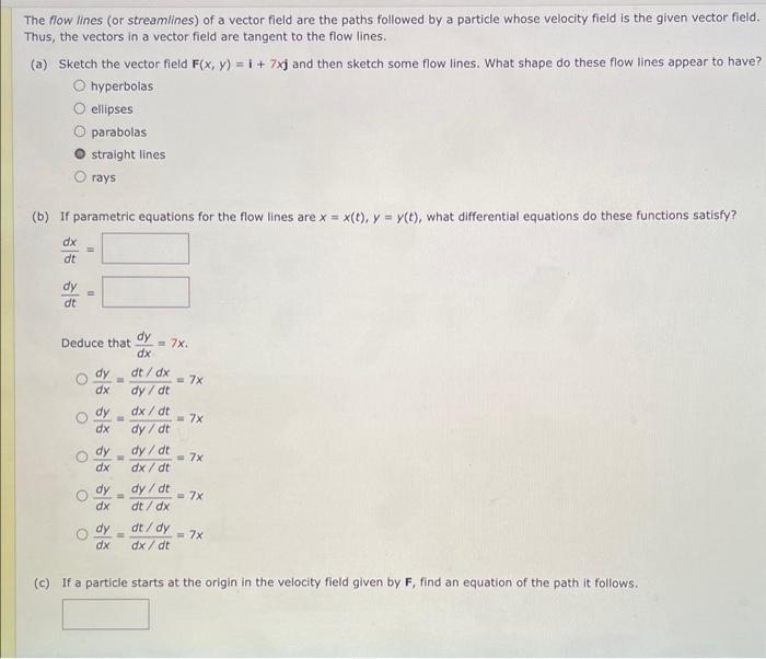 Solved The flow lines (or streamlines) of a vector field are