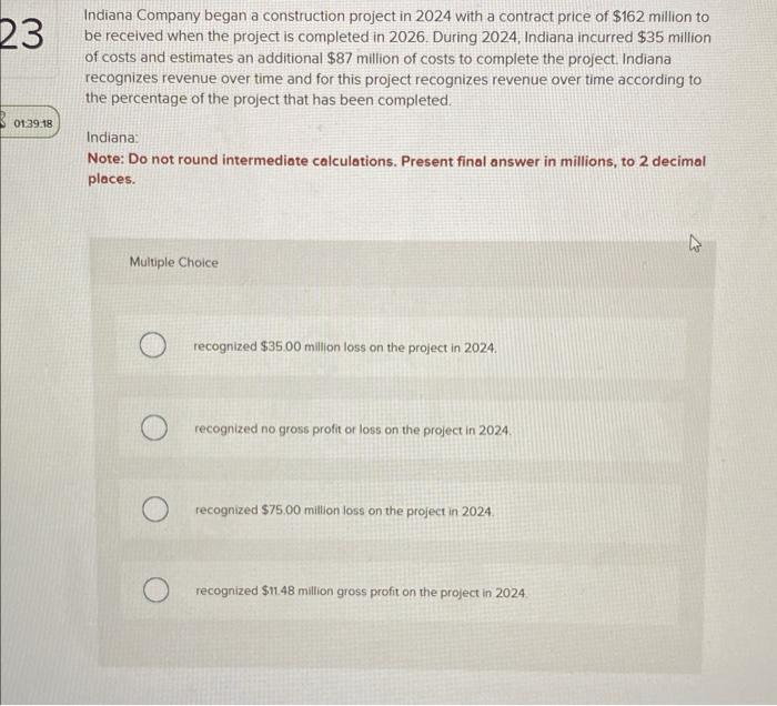 Solved Indiana Company began a construction project in 2024