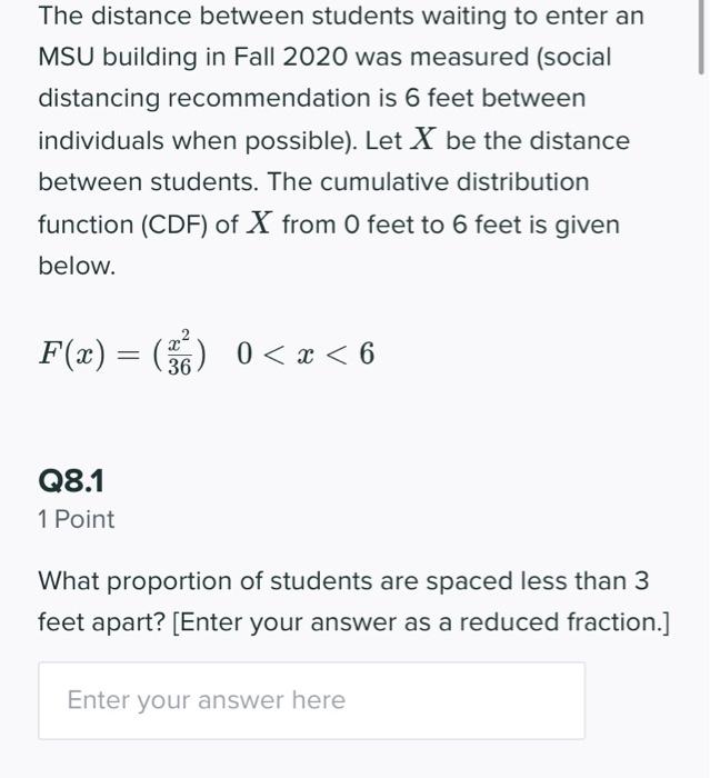 Solved The distance between students waiting to enter an MSU