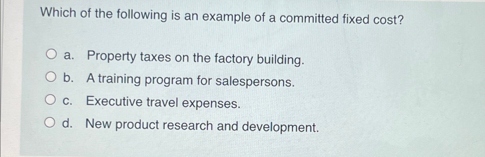 Solved Which of the following is an example of a committed