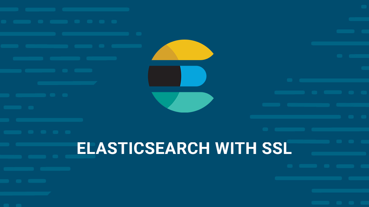 Install and Secure Elasticsearch with Let's Encrypt on Ubuntu