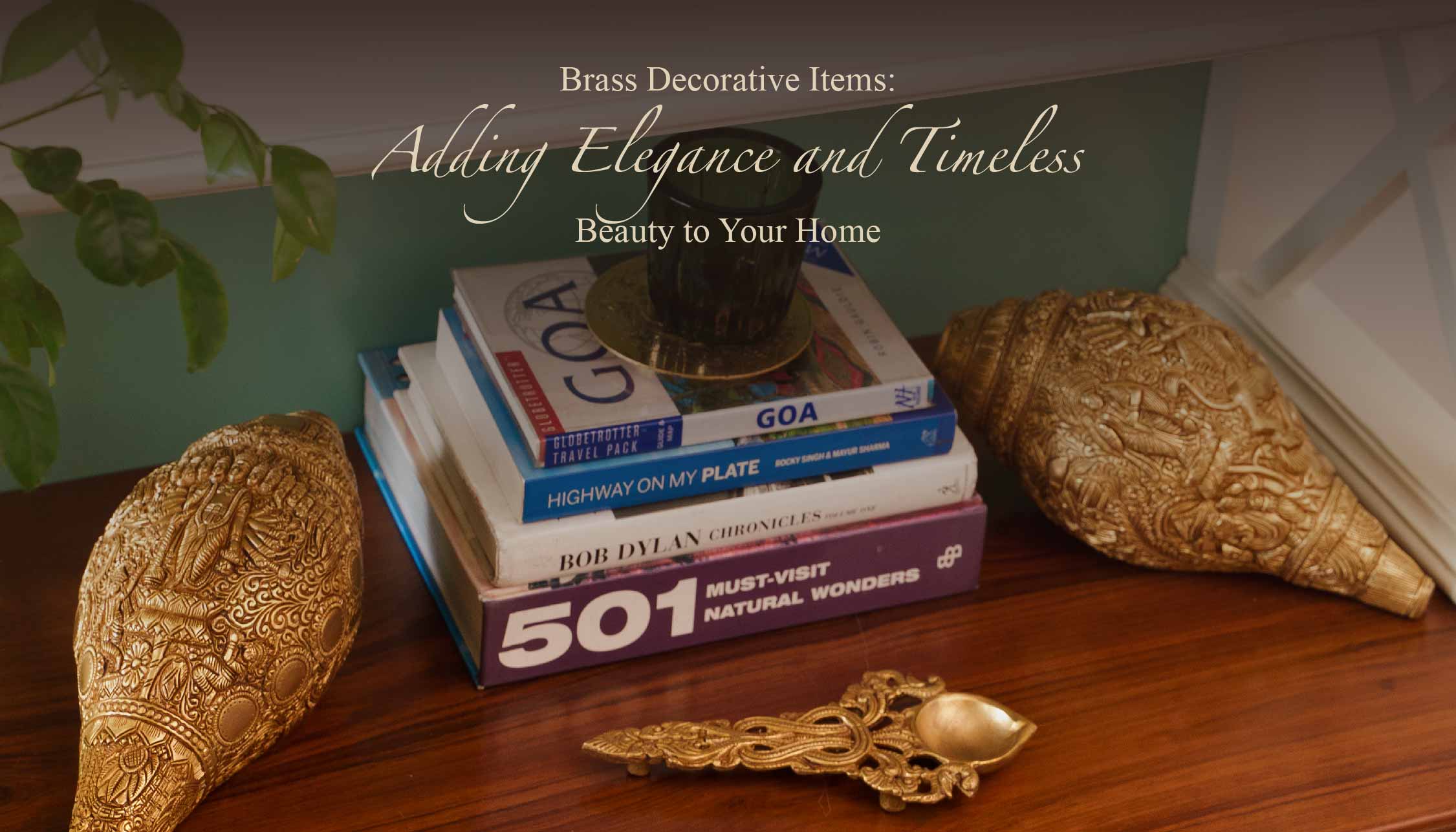 Brass Decorative Items Adding Elegance and Timeless Beauty to Your Home