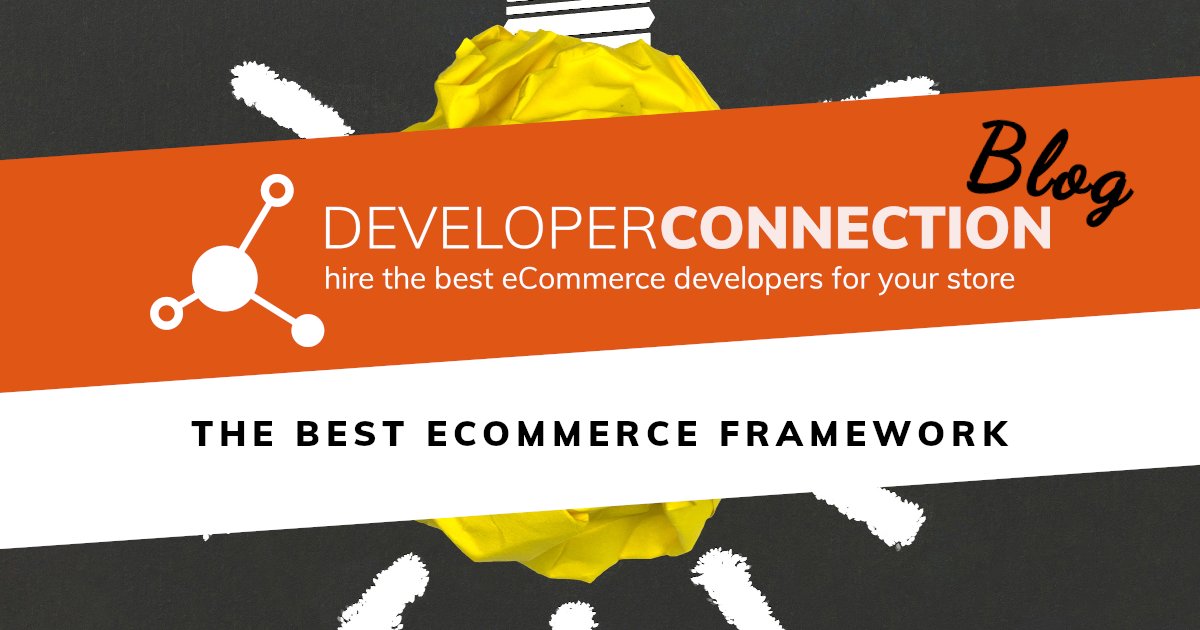 The best framework? Developer Connection