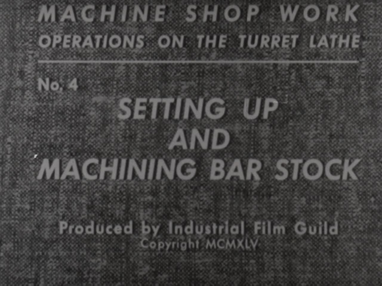 Setting up and machining bar stock Media Collections Online