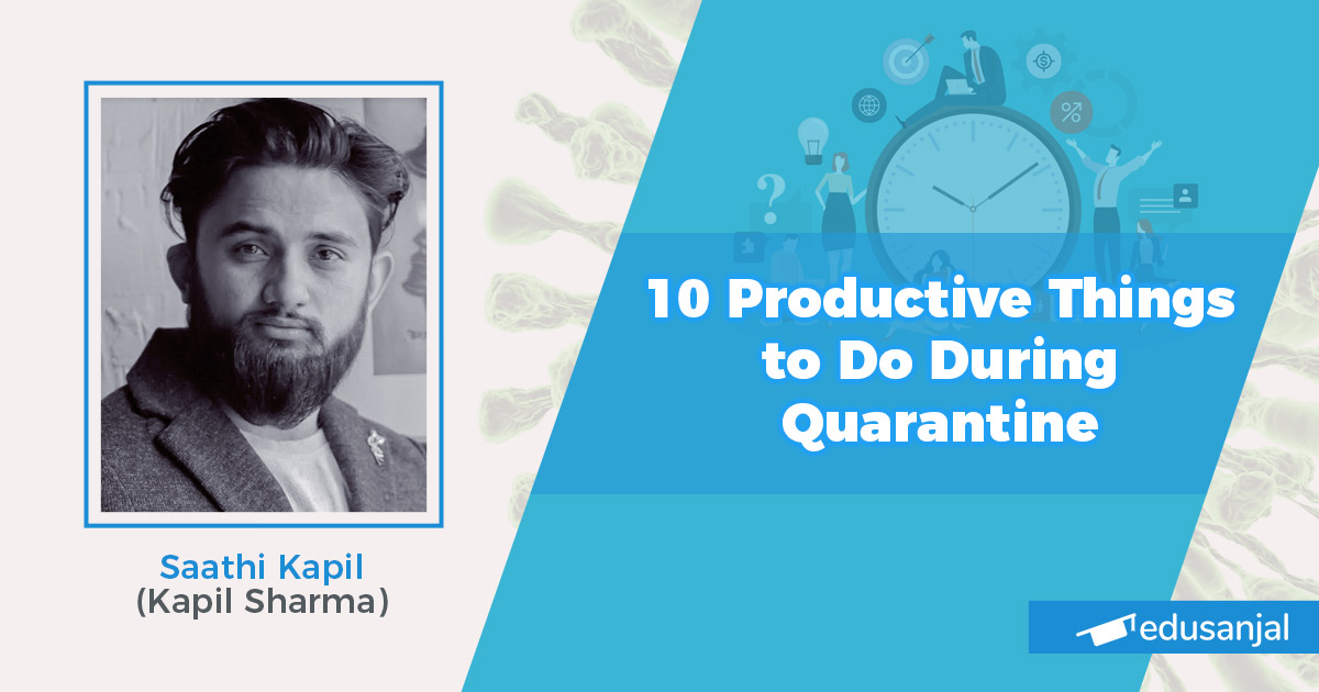 10 Productive Things to Do During Quarantine Edusanjal