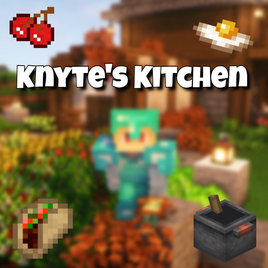 Knyte's Kitchen Modpacks Minecraft