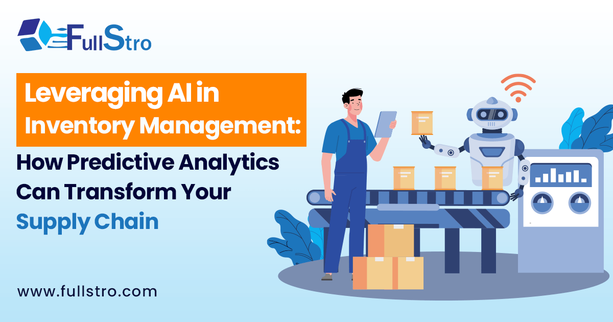 AI in Inventory Management Predictive Analytics FullStro(03)