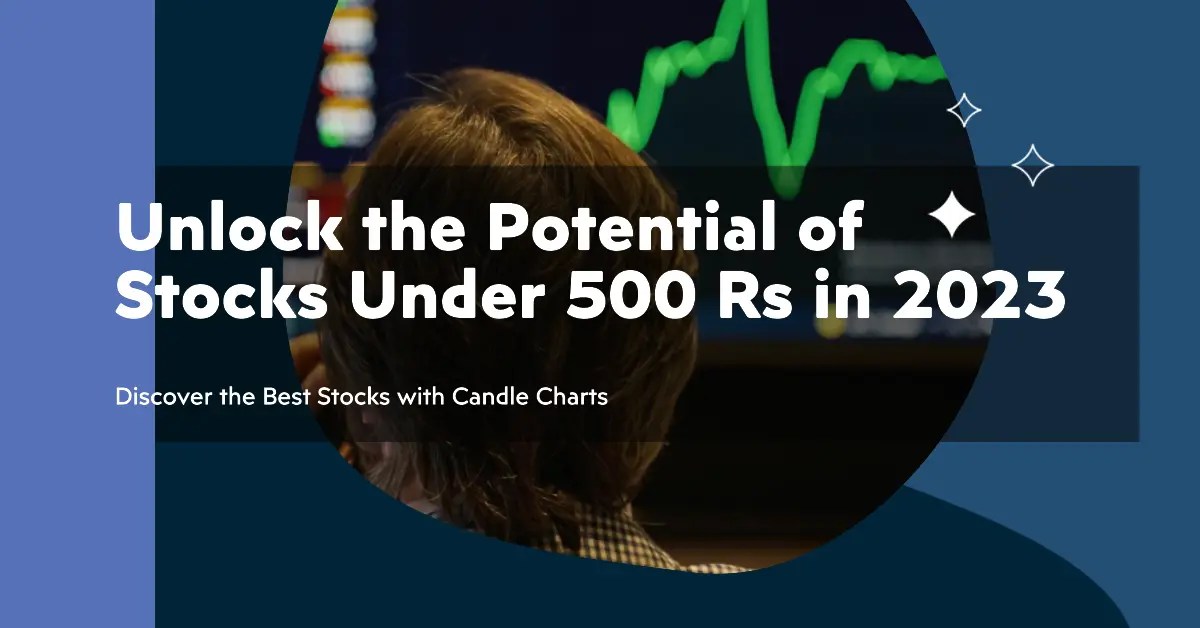 Best Stocks Under 500 Rs 2023 India by Fund Gyaan 1