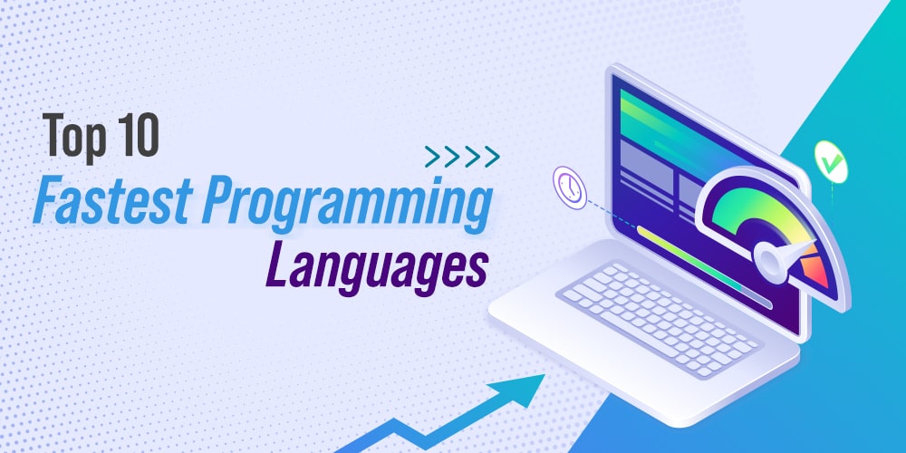 Top 10 Fastest Programming Languages