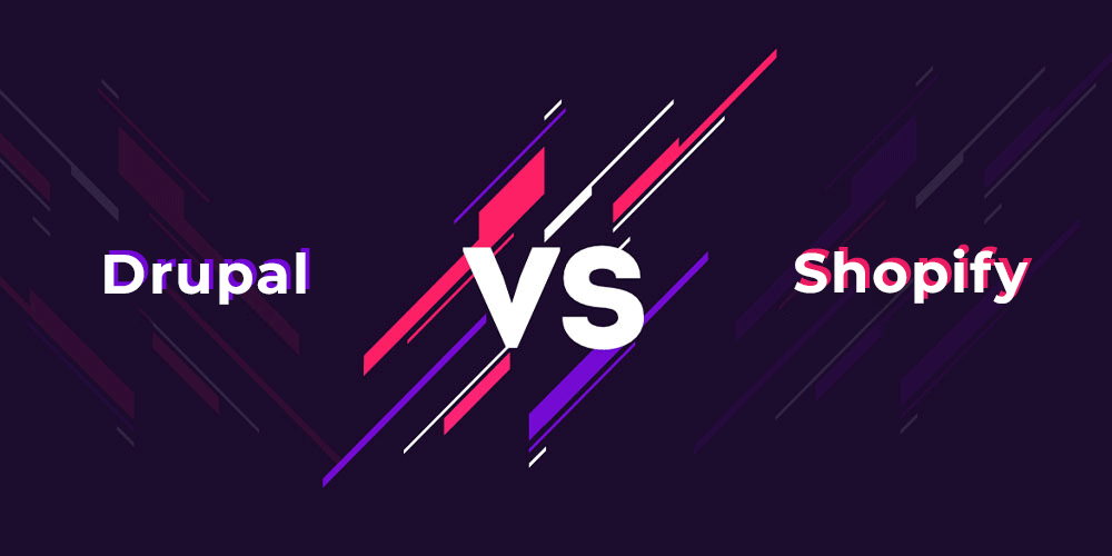 Drupal vs Shopify