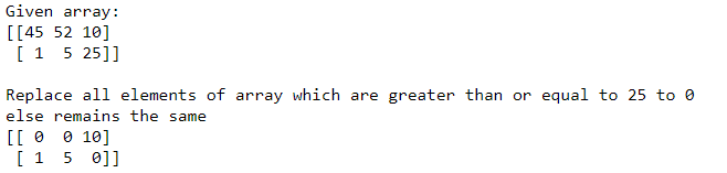 Replace NumPy array elements that doesn't satisfy the given condition