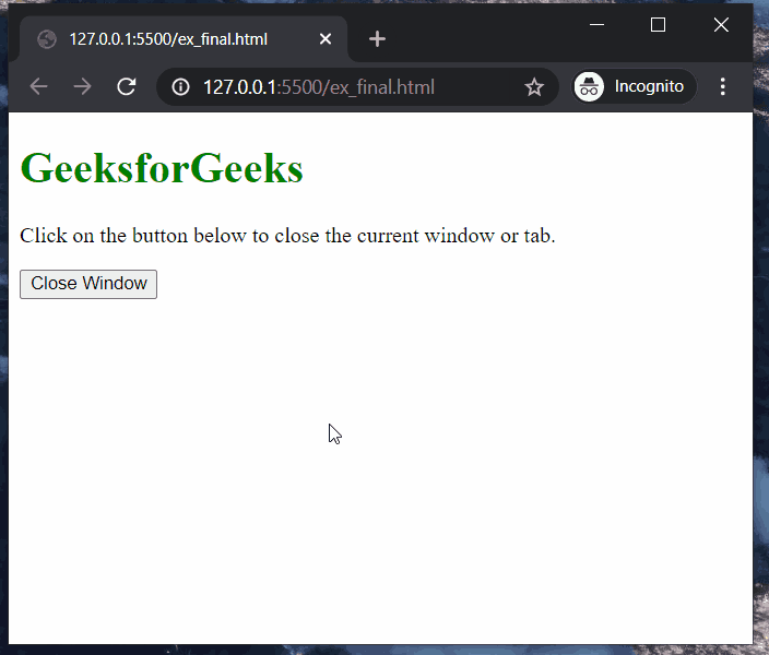 How to close window using JavaScript which is opened by the user with a