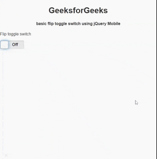 How to create Basic flip toggle switch using jQuery Mobile