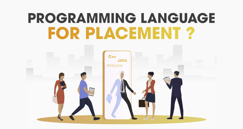 Programming Language For Placement C++, Java or Python?