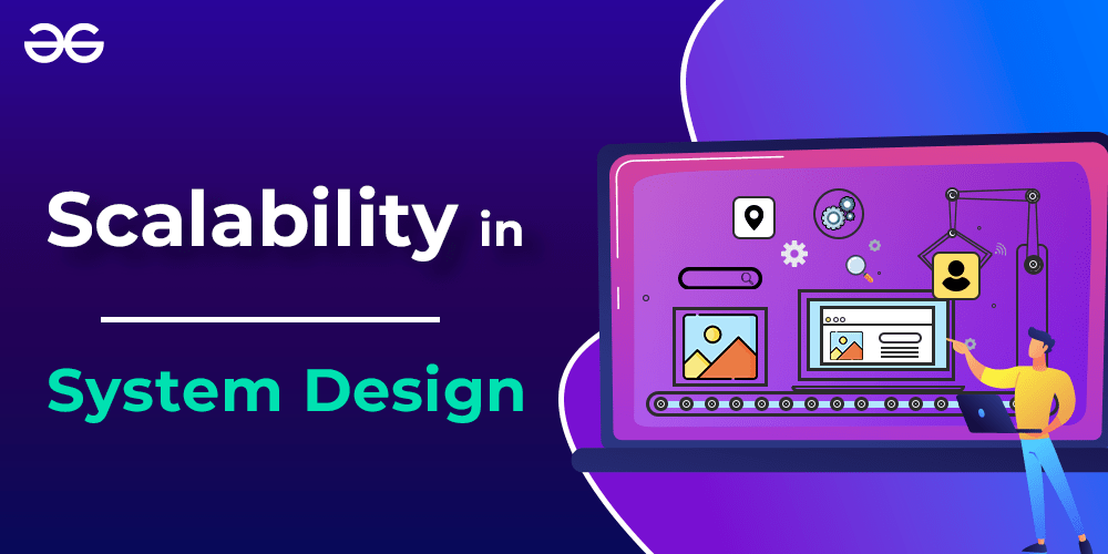 What is Scalability and How to achieve it?