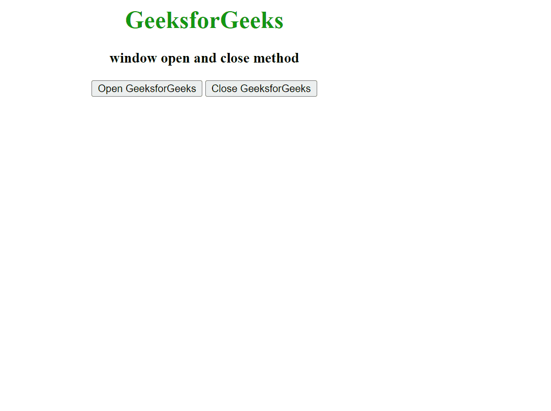 Javascript Window Open() & Window Close() Method